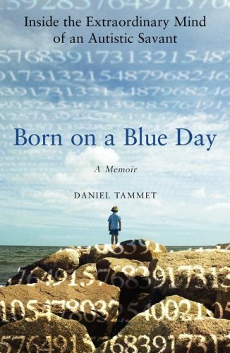 Born on a Blue Day: Inside the Extraordinary Mind of an Autistic Savant - RHM Bookstore