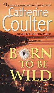 Born To Be Wild: A Thriller - RHM Bookstore