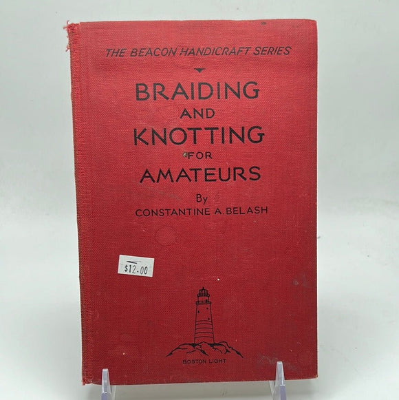 Braiding and Knotting for Amateurs - RHM Bookstore