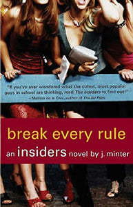 Break Every Rule: An Insiders Novel - RHM Bookstore