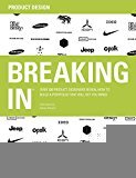 BREAKING IN: Over 100 Product Designers Reveal How to Build a Portfolio That Will Get You Hired - RHM Bookstore