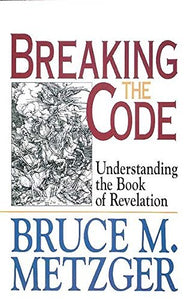 Breaking the Code: Understanding the Book of Revelation - RHM Bookstore