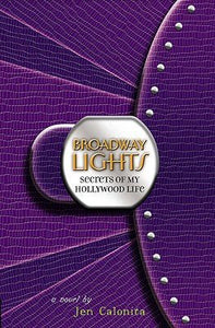 Broadway Lights (Secrets of My Hollywood Life, 5) - RHM Bookstore