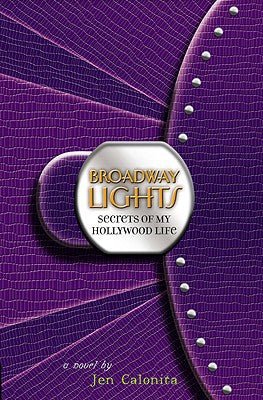 Broadway Lights (Secrets of My Hollywood Life, 5) - RHM Bookstore