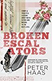 Broken Escalators: Funny & Frightful Lessons About Moth Eating and Moving to the Next Level - RHM Bookstore