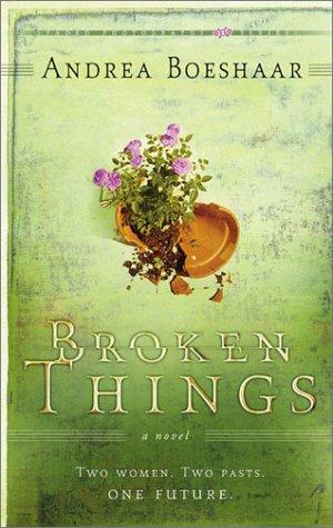 Broken Things: Two Women. Two Pasts. One Future - RHM Bookstore