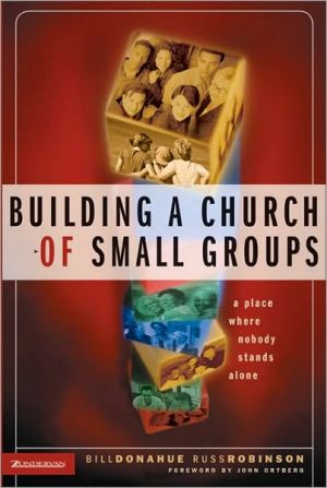 Building a Church of Small Groups: A Place Where Nobody Stands Alone - RHM Bookstore