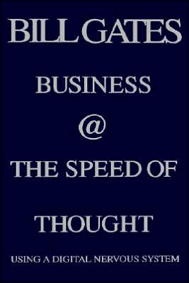 Business @ the Speed of Thought: Succeeding in the Digital Economy - RHM Bookstore