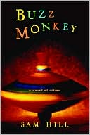 Buzz Monkey: A Novel of Crime - RHM Bookstore