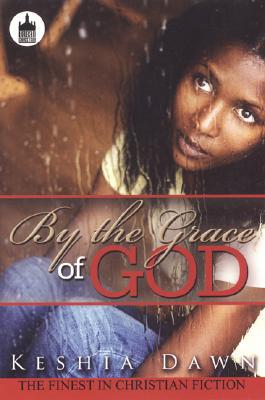 By the Grace of God (Urban Christian) - RHM Bookstore