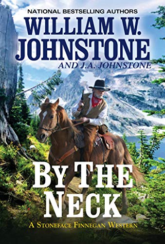 By the Neck (A Stoneface Finnegan Western) - RHM Bookstore