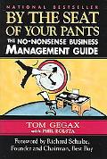 By the Seat of Your Pants: The No-Nonsense Business Management Guide - RHM Bookstore