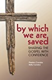 By Which We Are Saved: Sharing the Gospel with Confidence - RHM Bookstore