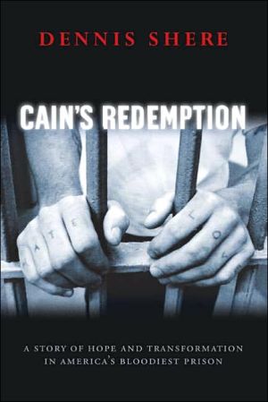 Cain's Redemption: A Story of Hope and Transformation in America's Bloodiest Prison - RHM Bookstore