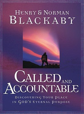 Called and Accountable (Trade Book): Discovering Your Place in God's Eternal Purpose - RHM Bookstore