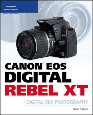 Canon EOS Digital Rebel XT Guide to Digital SLR Photography - RHM Bookstore