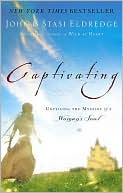Captivating: Unveiling The Mystery Of A Woman's Soul - RHM Bookstore