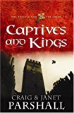 Captives and Kings (The Thistle and the Cross #2) - RHM Bookstore