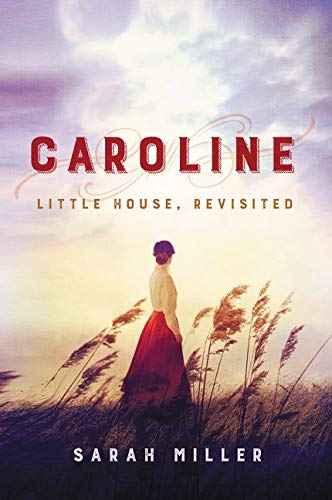 Caroline: Little House, Revisited - RHM Bookstore