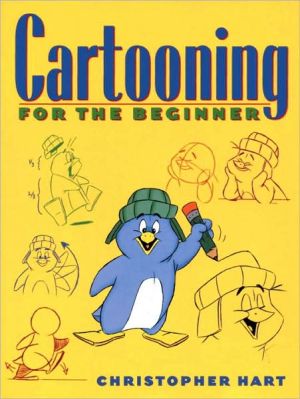 Cartooning for the Beginner (Christopher Hart's Cartooning) - RHM Bookstore