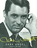 Cary Grant: Dark Angel - RHM Bookstore