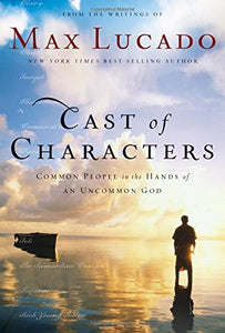 Cast of Characters: Common People in the Hands of an Uncommon God - RHM Bookstore