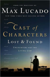 Cast of Characters: Lost and Found: Encounters with the Living God - RHM Bookstore