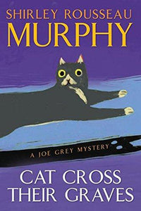 Cat Cross Their Graves: A Joe Grey Mystery (Joe Grey Mysteries) - RHM Bookstore