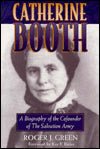 Catherine Booth: A Biography of the Cofounder of the Salvation Army - RHM Bookstore