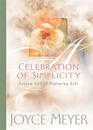 Celebration of Simplicity: Loving God and Enjoying Life - RHM Bookstore