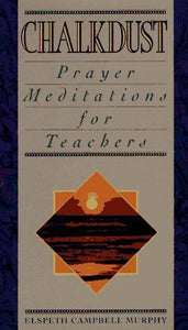 Chalkdust: Prayer Meditations for Teachers - RHM Bookstore