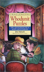 Challenging Whodunit Puzzles: Dr. Quicksolve's Mini-Mysteries - RHM Bookstore