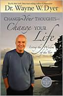 Change Your Thoughts - Change Your Life: Living the Wisdom of the Tao - RHM Bookstore