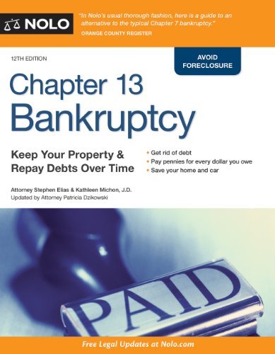 Chapter 13 Bankruptcy: Keep Your Property & Repay Debts Over Time - RHM Bookstore