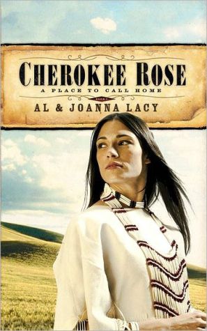 Cherokee Rose (A Place to Call Home #1) - RHM Bookstore