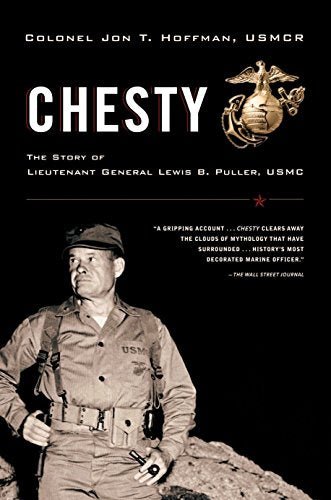 Chesty: The Story of Lieutenant General Lewis B. Puller, USMC - RHM Bookstore