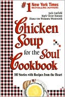 Chicken Soup for the Soul Cookbook: 101 Stories with Recipes from the Heart - RHM Bookstore