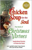 Chicken Soup for the Soul The Book of Christmas Virtues: Inspirational Stories to Warm the Heart - RHM Bookstore