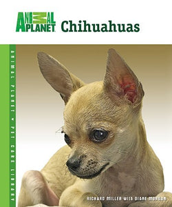 Chihuahuas (Animal Planet Pet Care Library) - RHM Bookstore