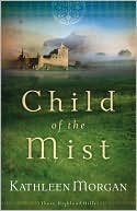 Child of the Mist (These Highland Hills, Book 1) - RHM Bookstore