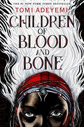 Children of Blood and Bone (Legacy of Orisha, 1) - RHM Bookstore