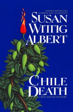 Chile Death (China Bayles Mysteries) - RHM Bookstore