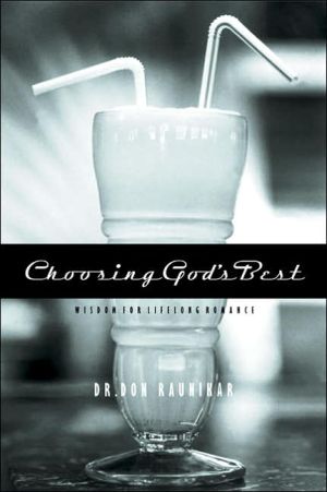 Choosing God's Best: Wisdom for Lifelong Romance - RHM Bookstore