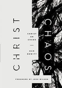 Christ or Chaos - RHM Bookstore