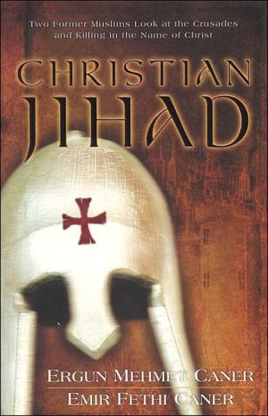 Christian Jihad: Two Former Muslims Look at the Crusades and Killing in the Name of Christ - RHM Bookstore