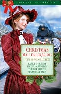 Christmas Mail-Order Brides: A Trusting Heart/The Prodigal Groom/Hidden Hearts/Mrs Mayberry Meets Her Match (Romancing America: Wyoming) - RHM Bookstore