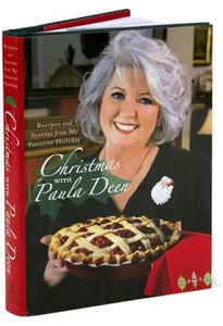 Christmas with Paula Deen: Recipes and Stories from My Favorite Holiday - RHM Bookstore