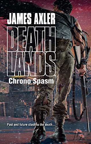 Chrono Spasm (Deathlands) - RHM Bookstore