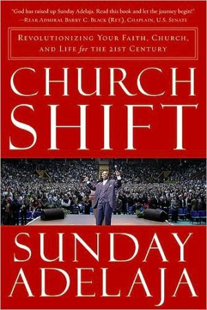 Church Shift: Revolutionizing Your Faith, Church, and Life for the 21st Century - RHM Bookstore