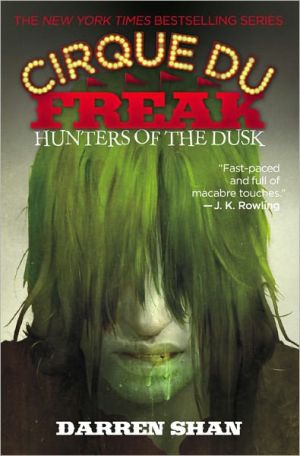 Cirque Du Freak: Hunters of the Dusk: Book 7 in the Saga of Darren Shan (Cirque Du Freak, 7) - RHM Bookstore